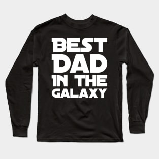 Best dad in the galaxy Long Sleeve T-Shirt